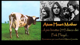 ATOM HEART MOTHER: ...forse il più brutto disco dei Pink Floyd? La recensione, per cuori forti...