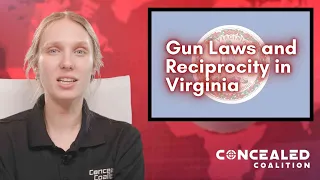 2022 Gun Laws and Concealed Carry Reciprocity in Virginia