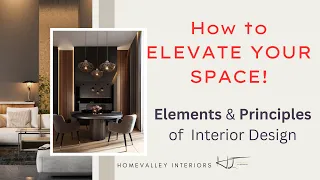 How to elevate your space! Master interior design Elements & Principles. Tips & Hacks