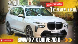 2024 BMW X7 40d Msport India review, Find out how good is the 2024 model in India
