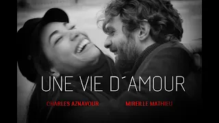 Une Vie D´amour - Charles Aznavour and Mireille Mathieu