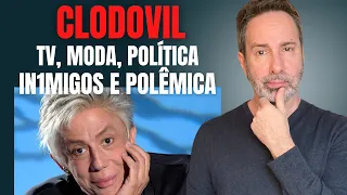 CLODOVIL, CLO PARA OS ÍNTIMOS, VIL PARA OS IN1MIGOS - TALENTO, MODA, TV E POLÍTICA - MISTÉRIO