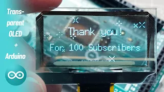 Thank you for 100 subscribers! 💯 Arduino Uno, 128x64px Transparent OLED SSD1309, Tutorial Beginners