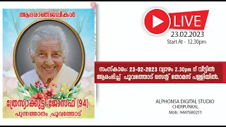 Funeral Service of Thresiakutty Joseph -94 Punnathanam [H] Poovathodu. On.23.02.2023.