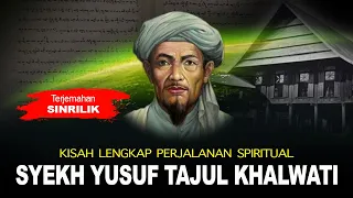 [LIVE] FULL STORY OF SYEKH YUSUF AL MAKASSARI'S SPIRITUAL JOURNEY (SINRILIK)