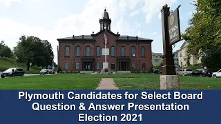 Plymouth Candidates for Select Board - Election 2021 #Plymouth