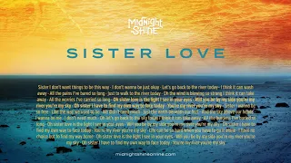 Midnight Shine - Sister Love @midnightshineon