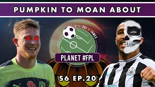 Pumpkin To Moan About | Planet FPL S. 6 Ep. 20 | Fantasy Premier League