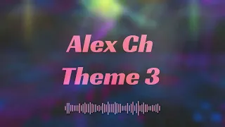 Alex Ch  - Theme 3  2024