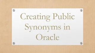 Creating Public Synonyms in Oracle
