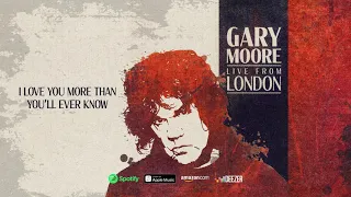 Gary Moore - I Love You More Than You'll Ever Know (Live From London) 2020