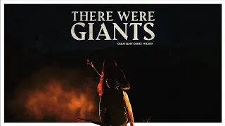 There Were Giants | Teaser Trailer