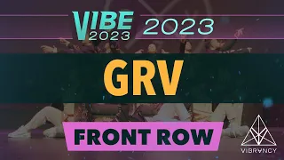 [3rd Place] GRV | VIBE 2023 [@Vibrvncy Front Row 4K]