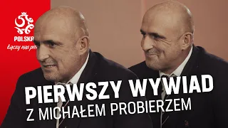 TRENER BEZ ZESPOŁU NIE ZNACZY NIC. Michał Probierz w pierwszej rozmowie w roli selekcjonera