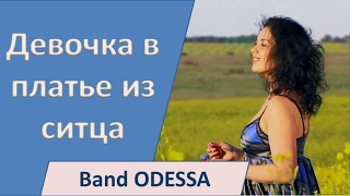 Girl in dress of calico - Band ODESSA