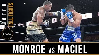 Monroe vs Maciel Full Fight: August 24, 2018 - PBC on FS1