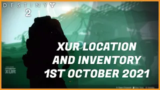 Xur Location And Inventory | 1st October 2021 | Destiny 2