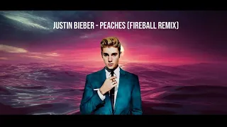 Justin Bieber - Peaches (fIREbALL Remix) [EDM] | Lyric Video.