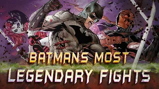 Batman's Most Legendary Fights