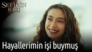 Sefirin Kızı 12. Bölüm - Hayallerimin İşi Buymuş