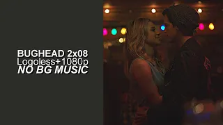 Bughead Scenes 2x08 [Logoless+1080p] (NO BG Music)