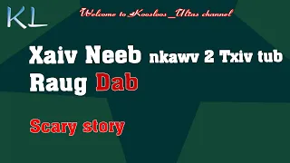 Xaiv Neeb nkawv 2 txiv tub raug DAB 4/16/2021