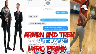 ARMON AND TREY - “RIGHT BACK” LYRIC PRANK ON EX *I GOT CAUGHT*