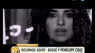 Visión 7: "Decirnos adiós", videoclip de Miguel Bosé y Penélope Cruz