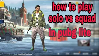 How to play solo vs squad in pubg lite| how to play solo vs duo in pubg lite|#smartgamer