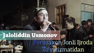 Jaloliddin Usmonov Feruzaxon Jonli  ijroda| Жалолиддин Усмонов ферузахон Жонли ижрода