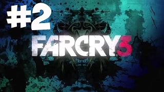 Прохождение Far Cry 3 - Часть 2 : Охота на кабанов