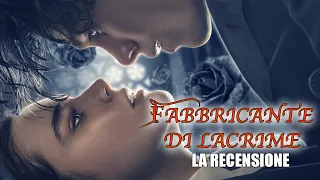 FABBRICANTE DI LACRIME - LA RECENSIONE #fabbricantedilacrime #recensione