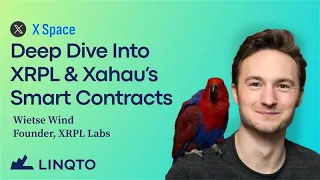 Linqto XSpace: Deep Dive Into XRPL & Xahau's Smart Contracts with Wietse Wind