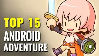 Top 15 FREE Adventure Android Games of All Time