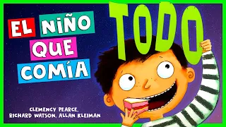 El Niño que Comía Todo | Clemency Pearce | Cuentos Para Dormir En Español Asombrosos Infantiles