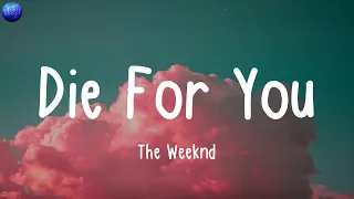 The Weeknd, Die For You (Lyrics), Jamie Miller, Here's Your Perfect, Ali Gatie, It's You,..
