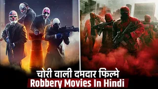 Top 5 Best Hollywood Robbery Movies | Best Bank Robbery Movies In Hindi