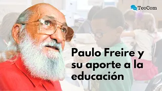 Paulo Freire y la pedagogía del oprimido