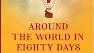 FREE AUDIOBOOK - Chapter 18 & 19 - Around the World in 80 Days - by Jules Verne
