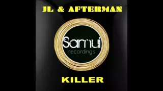 JL & Afterman   Killer Original Mix