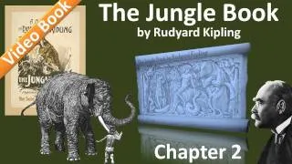 Chapter 02 - The Jungle Book by Rudyard Kipling - Kaa's Hunting | Road-Song of the Bandar-Log