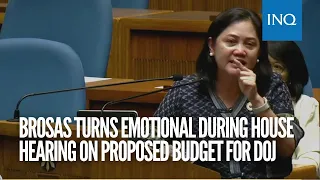 Brosas turns emotional during House hearing on proposed budget for DOJ