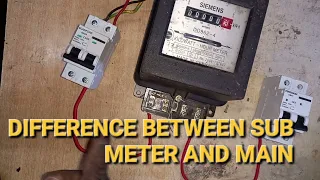 How A SUB METER Is Different From A MAIN METER CONNECTION