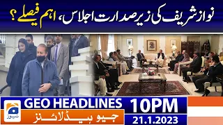 Geo News Headlines 10 PM - PML-N meeting - Nawaz Sharif | 21 January 2023