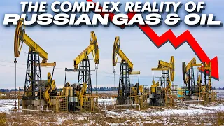 Russia's Complex Oil & Gas Reality