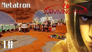 Surviving Mars Metatron Part 1 - New Colony! | Let's Play Surviving Mars Gameplay