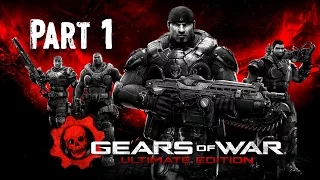 Gears of War Ultimate Edition Walkthrough Part 1 - Gears of War Remastered Gameplay