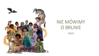 Nie mówimy o Brunie - Nasze Magiczne Encanto (2021) tekst