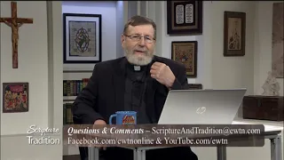 Scripture and Tradition with Fr. Mitch Pacwa - 2021-09-21 - Listening to God Pt. 37