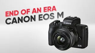 The End of Canon EOS M?